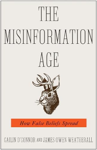 Cover image for The Misinformation Age: How False Beliefs Spread