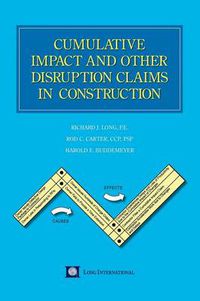 Cover image for Cumulative Impact and Other Disruption Claims in Construction