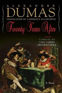 Cover image for Twenty Years After: A Sequel to The Three Musketeers