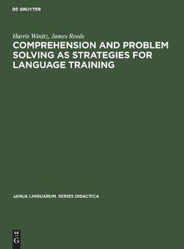 Comprehension and problem solving as strategies for language training