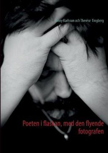 Cover image for Poeten i flaskan, med den flyende fotografen