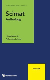 Cover image for Scimat Anthology: Histophysics, Art, Philosophy, Science