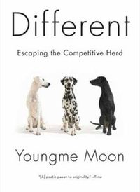 Cover image for Different: Escaping the Competitive Herd