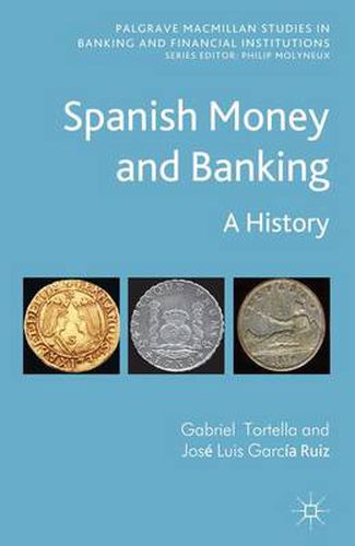 Cover image for Spanish Money and Banking: A History