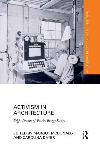 Cover image for Activism in Architecture: Bright Dreams of Passive Energy Design