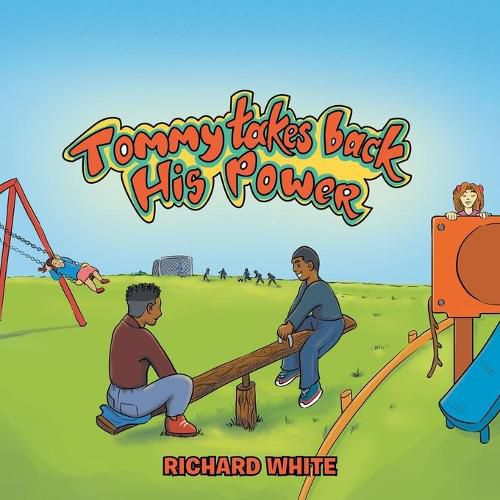 Cover image for Tommy Takes Back His Power