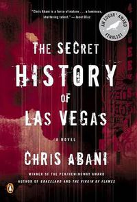 Cover image for The Secret History of Las Vegas: A Novel