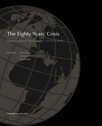 Cover image for The Eighty Years' Crisis: International Relations 1919-1999