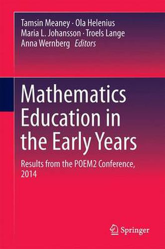 Cover image for Mathematics Education in the Early Years: Results from the POEM2 Conference, 2014