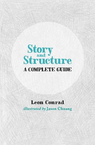 Cover image for Story and Structure: A Complete Guide