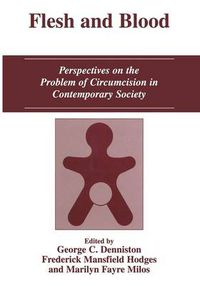 Cover image for Flesh and Blood: Perspectives on the Problem of Circumcision in Contemporary Society