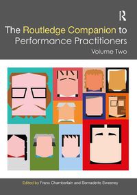 Cover image for The Routledge Companion to Performance Practitioners: Volume Two