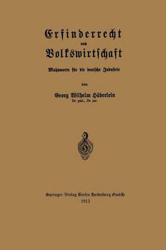 Cover image for Erfinderrecht Und Volkswirtschaft: Mahnworte Fur Die Deutsche Industrie