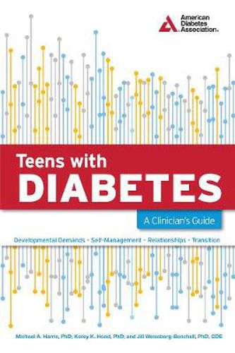 Cover image for Teens with Diabetes: A Clinician's Guide