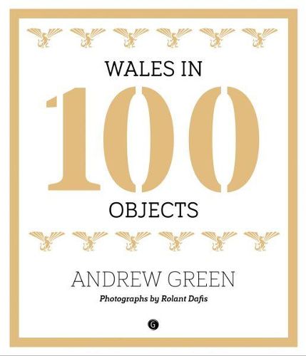 Cover image for Wales in 100 Objects