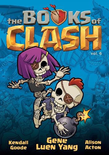 Cover image for The Books of Clash Volume 6: Legendary Legends of Legendarious Achievery