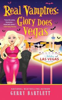 Cover image for Real Vampires: Glory Does Vegas