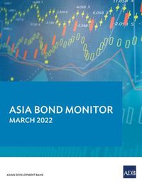 Cover image for Asia Bond Monitor - March 2022