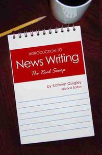 Cover image for Introduction to News Writing: The Real Scoop