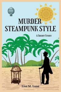 Cover image for Murder Steampunk Style