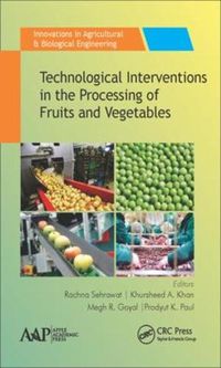 Cover image for Technological Interventions in the Processing of Fruits and Vegetables