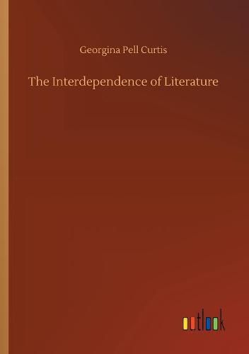 Cover image for The Interdependence of Literature