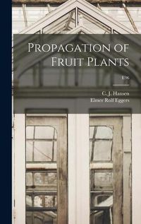 Cover image for Propagation of Fruit Plants; E96