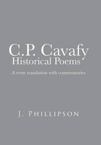 Cover image for C.P. Cavafy Historical Poems