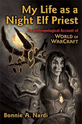 Cover image for MY LIFE AS A NIGHT ELF PRIEST