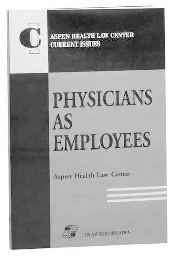 Cover image for Physicians as Employees