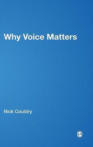 Cover image for Why Voice Matters: Culture and Politics After Neoliberalism