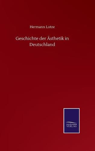 Cover image for Geschichte der AEsthetik in Deutschland