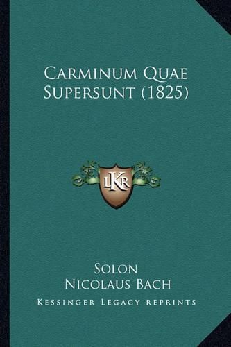 Cover image for Carminum Quae Supersunt (1825)