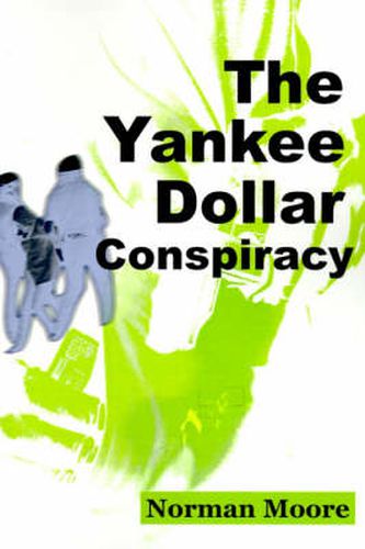 Cover image for The Yankee Dollar Conspiracy