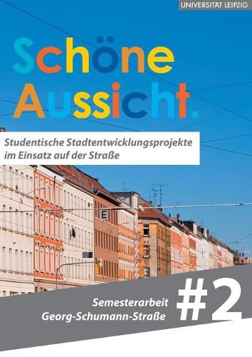 Cover image for Schoene Aussicht.: Georg-Schumann-Str. 2.0