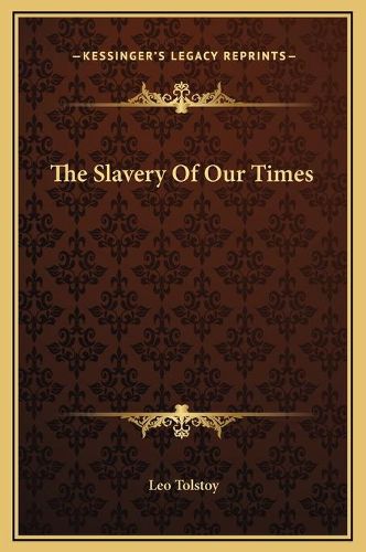 Cover image for The Slavery of Our Times