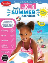 Cover image for Daily Summer Activities: Between Prek and Kindergarten, Grade Prek - K Workbook: Moving from Prek to Kindergarten, Grades Prek-K