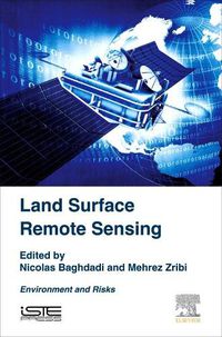 Cover image for Land Surface Remote Sensing: Environment and Risks