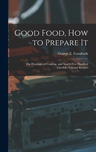 Cover image for Good Food, How to Prepare It