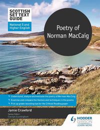 Cover image for Scottish Set Text Guide: Poetry of Norman MacCaig for National 5 and Higher English