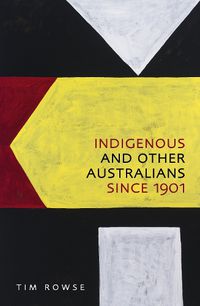 Cover image for Indigenous and Other Australians Since 1901