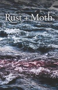 Cover image for Rust + Moth: Spring 2019