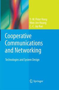 Cover image for Cooperative Communications and Networking: Technologies and System Design