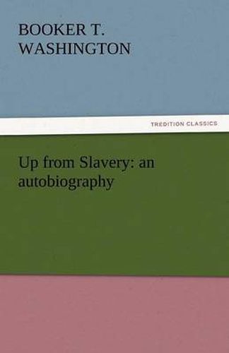 Cover image for Up from Slavery: An Autobiography