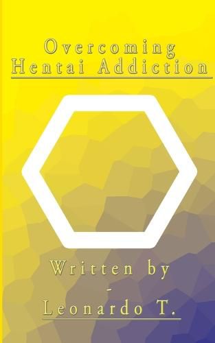 Cover image for Overcoming Hentai Addiction