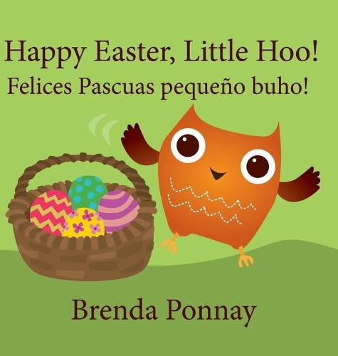 Cover image for Happy Easter, Little Hoo! / Felices Pascuas pequeno buho!