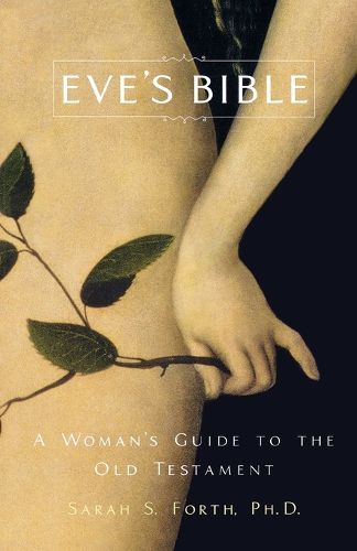 Cover image for Eve's Bible: A Woman's Guide to the Old Testament