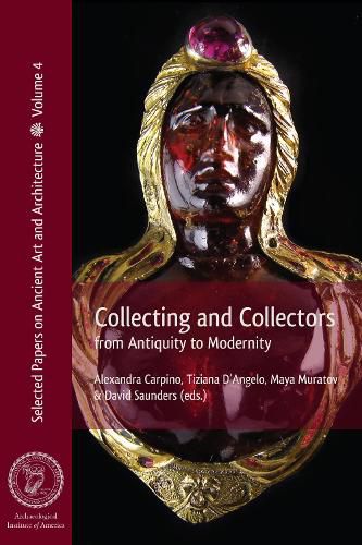 Cover image for Collecting and Collectors: From Antiquity to Modernity