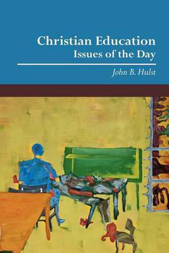 Cover image for Christian Education: Issues of the Day