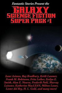 Cover image for Fantastic Stories Present the Galaxy Science Fiction Super Pack #1
